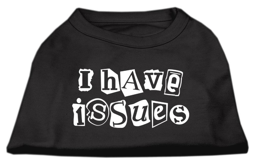 I Have Issues Screen Printed Dog Shirt Black XS (8)