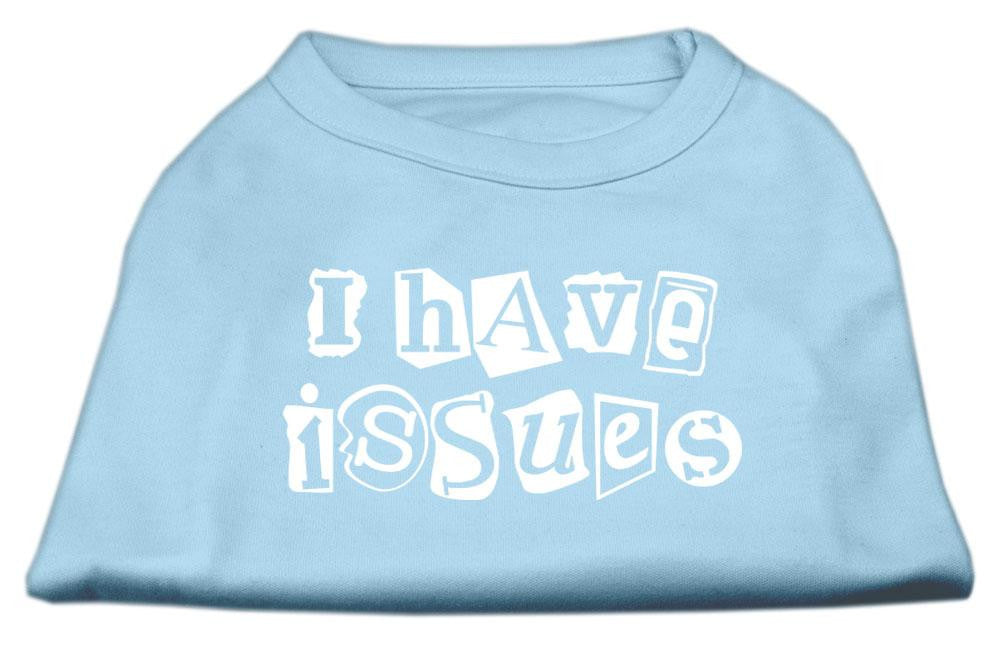 I Have Issues Screen Printed Dog Shirt Baby Blue XXXL (20)