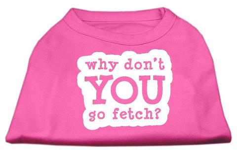 You Go Fetch Screen Print Shirt Bright Pink Lg (14)