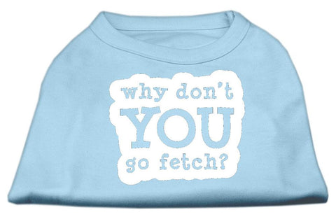 You Go Fetch Screen Print Shirt Baby Blue Sm (10)