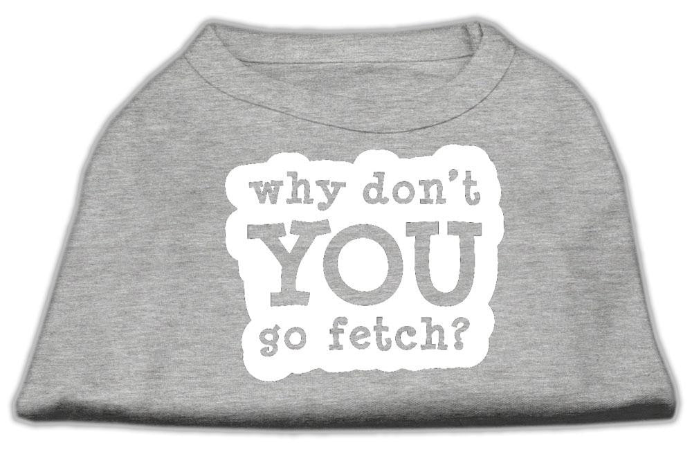 You Go Fetch Screen Print Shirt Grey XL (16)