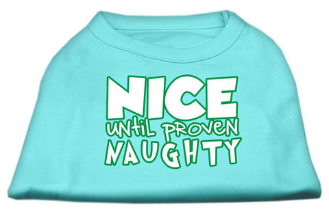 Nice Until Proven Naughty Screen Print Pet Shirt Aqua Lg (14)