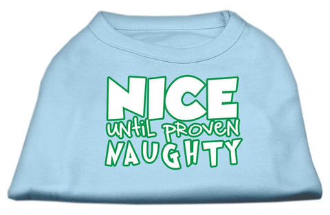 Nice Until Proven Naughty Screen Print Pet Shirt Baby Blue Lg (14)