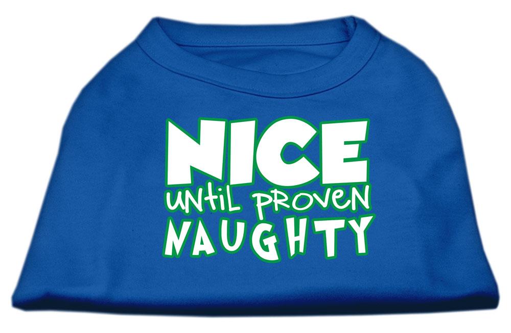 Nice Until Proven Naughty Screen Print Pet Shirt Blue Lg (14)