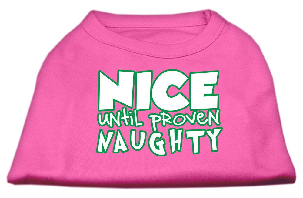 Nice Until Proven Naughty Screen Print Pet Shirt Bright Pink Xl (16)