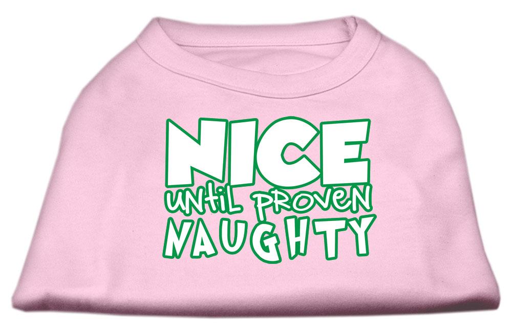 Nice Until Proven Naughty Screen Print Pet Shirt Light Pink Xxxl (20)