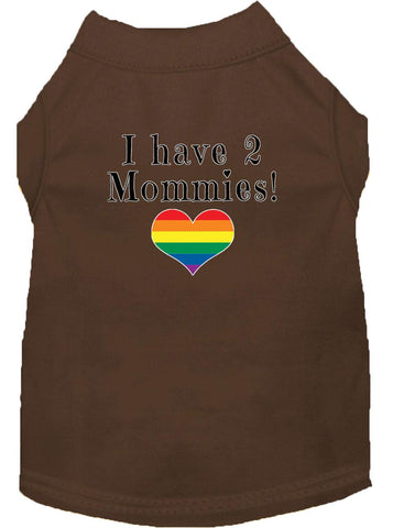 I Have 2 Mommies Screen Print Dog Shirt Brown Lg