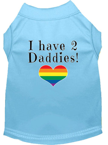 I Have 2 Daddies Screen Print Dog Shirt Baby Blue Med