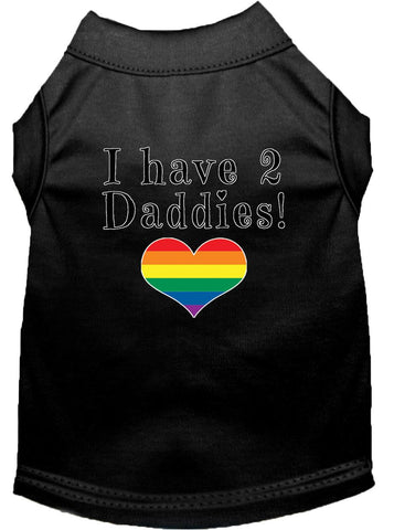 I Have 2 Daddies Screen Print Dog Shirt Black Xs