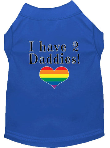 I Have 2 Daddies Screen Print Dog Shirt Blue Lg