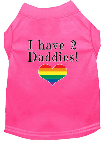 I Have 2 Daddies Screen Print Dog Shirt Bright Pink Lg