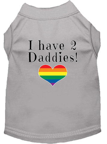 I Have 2 Daddies Screen Print Dog Shirt Grey Lg