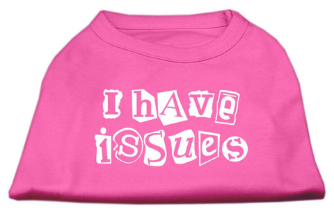 I Have Issues Screen Printed Dog Shirt  Bright Pink Lg (14)