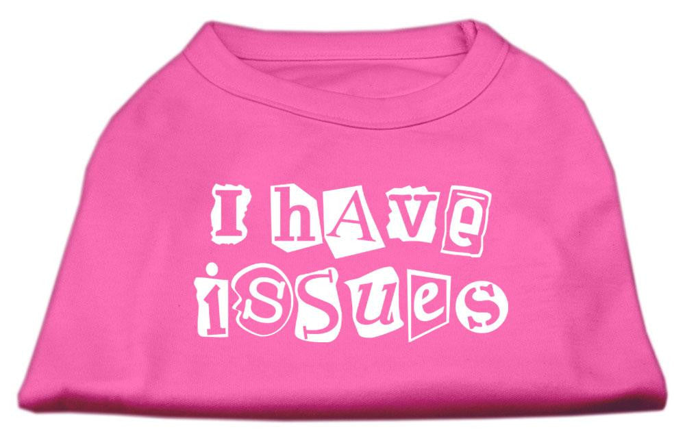 I Have Issues Screen Printed Dog Shirt  Bright Pink Med (12)