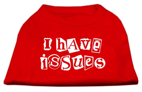 I Have Issues Screen Printed Dog Shirt  Red Sm (10)