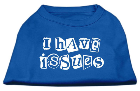 I Have Issues Screen Printed Dog Shirt Blue XL (16)