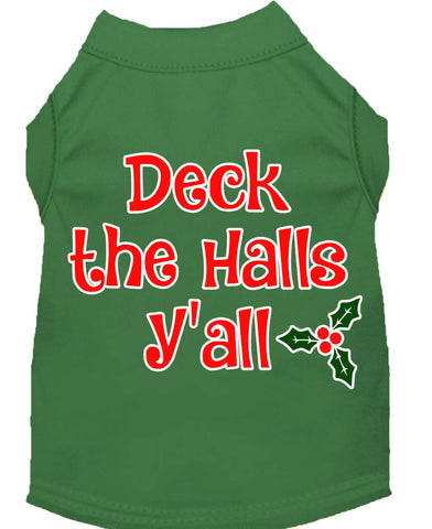 Deck The Halls Y'all Screen Print Dog Shirt Green Xxl