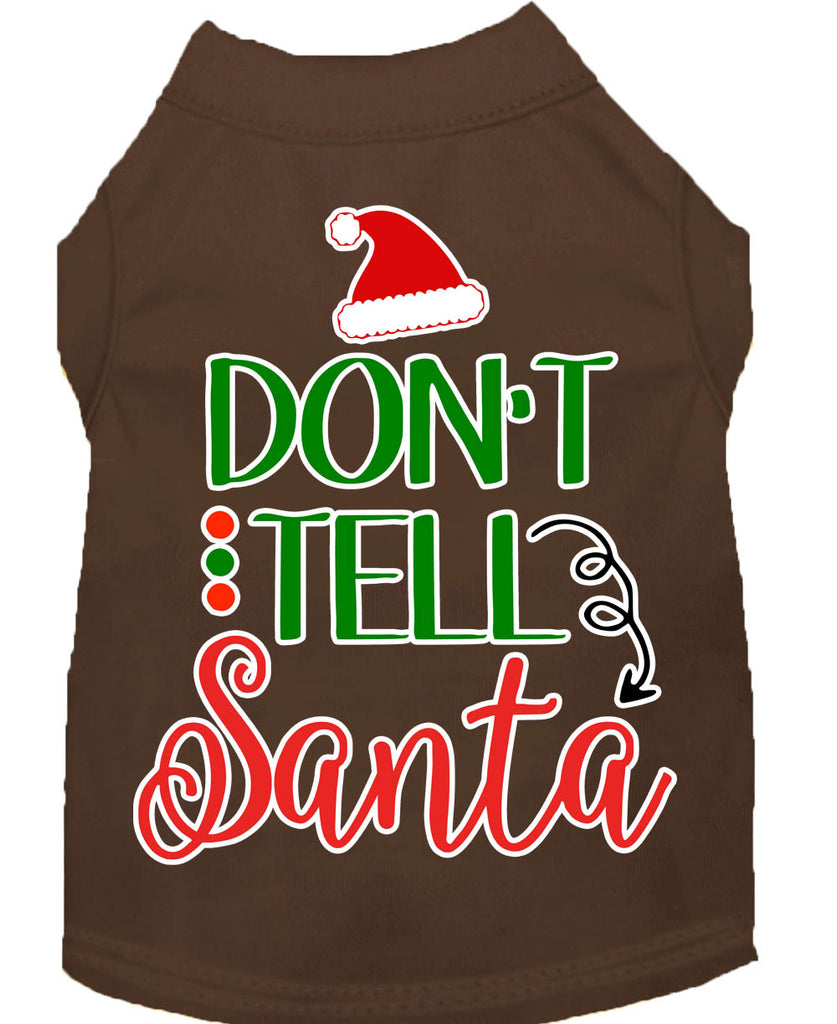 Don't Tell Santa Screen Print Dog Shirt Brown Med