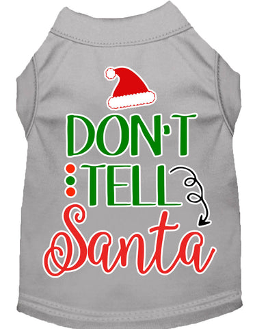 Don't Tell Santa Screen Print Dog Shirt Grey Med