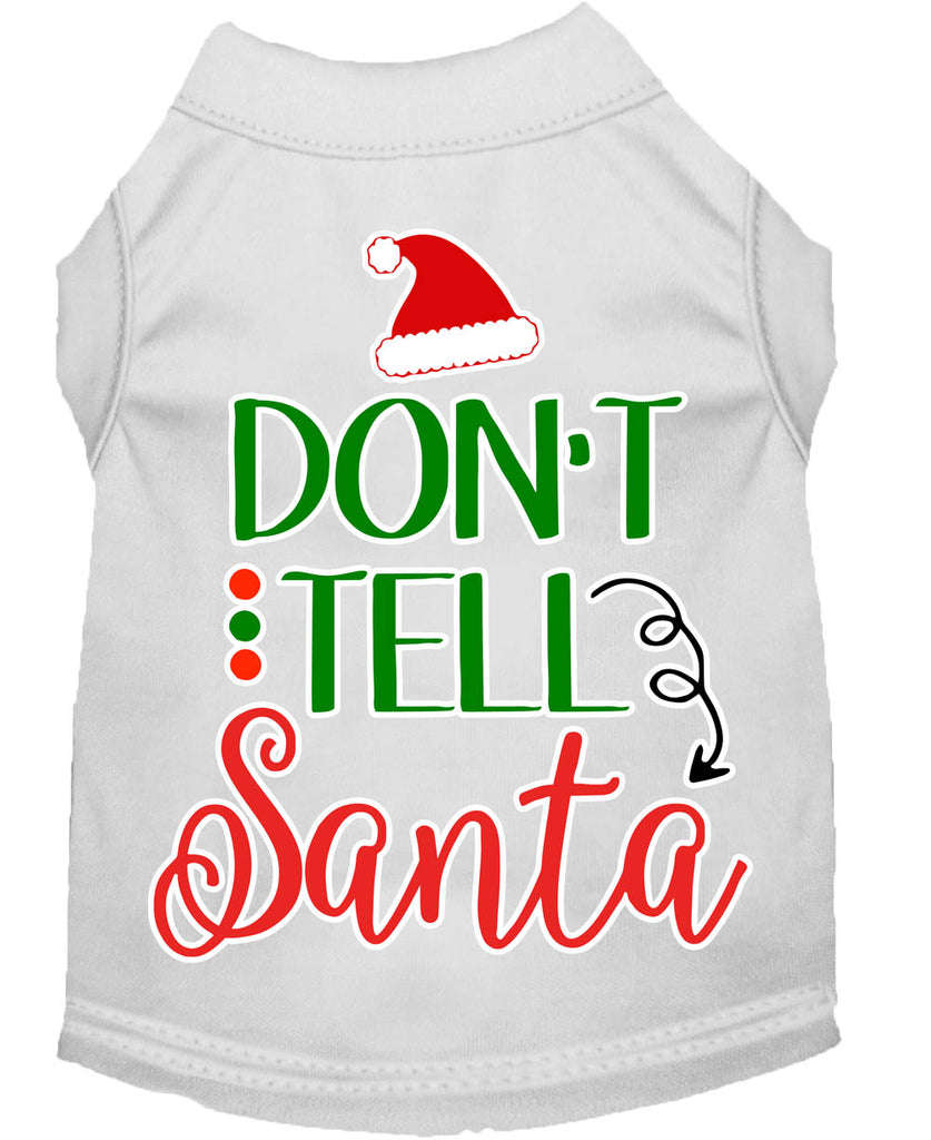 Don't Tell Santa Screen Print Dog Shirt White Lg