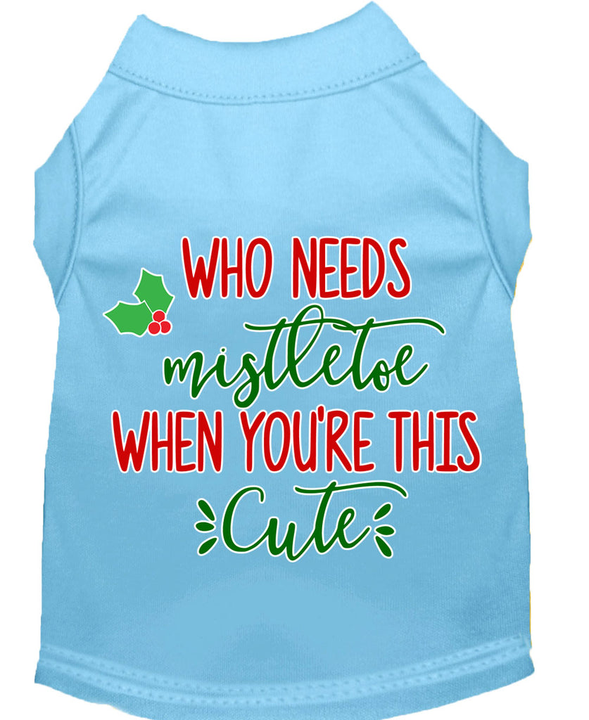 Who Needs Mistletoe Screen Print Dog Shirt Baby Blue Lg