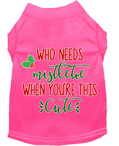 Who Needs Mistletoe Screen Print Dog Shirt Bright Pink Sm