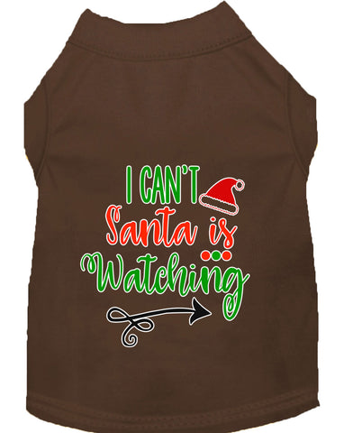 I Can't, Santa Is Watching Screen Print Dog Shirt Brown Lg