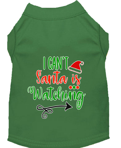 I Can't, Santa Is Watching Screen Print Dog Shirt Green Lg