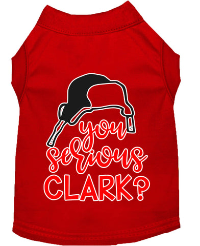 You Serious Clark? Screen Print Dog Shirt Red Sm