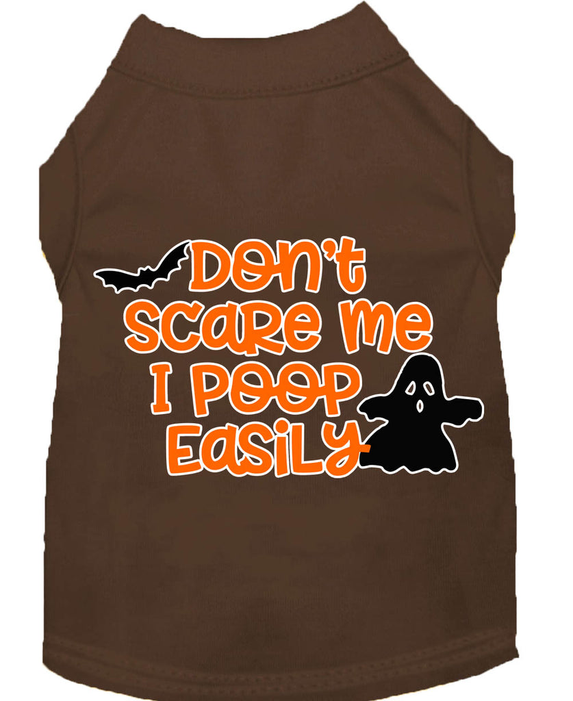 Don't Scare Me, Poops Easily Screen Print Dog Shirt Brown Med