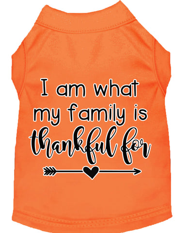 I Am What My Family Is Thankful For Screen Print Dog Shirt Orange Lg