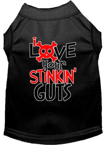 Love Your Stinkin Guts Screen Print Dog Shirt Black Xs