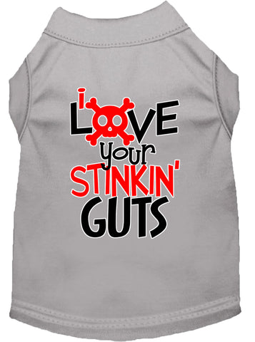 Love Your Stinkin Guts Screen Print Dog Shirt Grey Xs