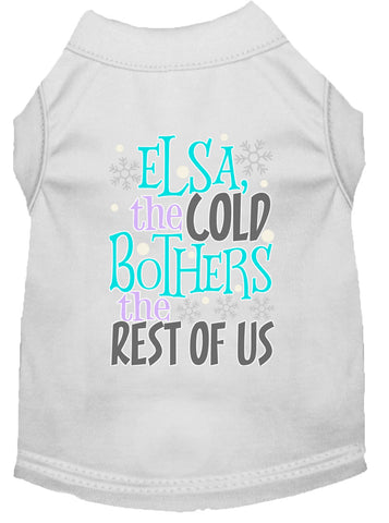 Elsa, The Cold Screen Print Dog Shirt White Lg