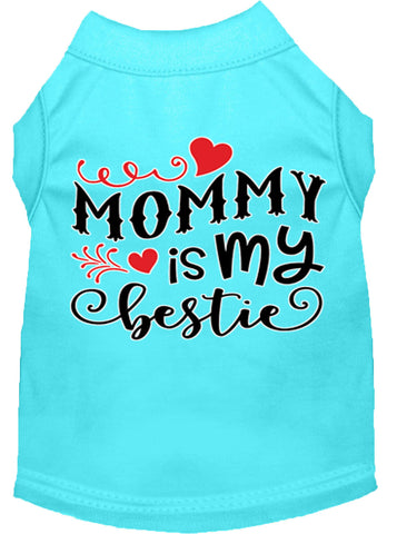 Mommy Is My Bestie Screen Print Dog Shirt Aqua Xxxl