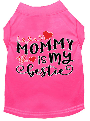 Mommy Is My Bestie Screen Print Dog Shirt Bright Pink Med