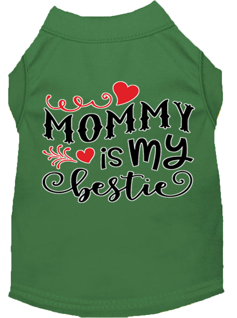 Mommy Is My Bestie Screen Print Dog Shirt Green Med