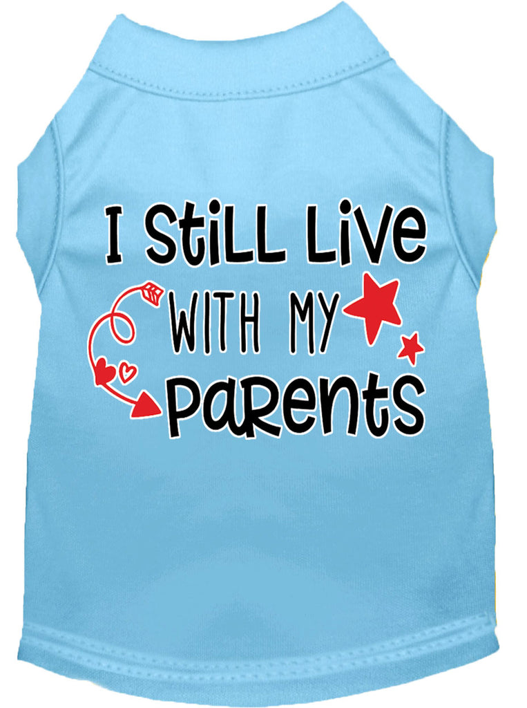 Still Live With My Parents Screen Print Dog Shirt Baby Blue Lg