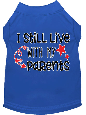 Still Live With My Parents Screen Print Dog Shirt Blue Lg