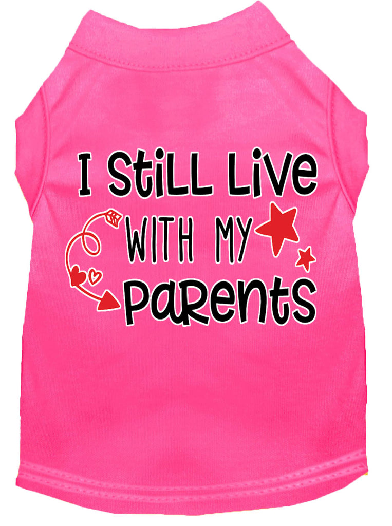 Still Live With My Parents Screen Print Dog Shirt Bright Pink Lg