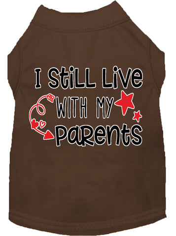 Still Live With My Parents Screen Print Dog Shirt Brown Lg