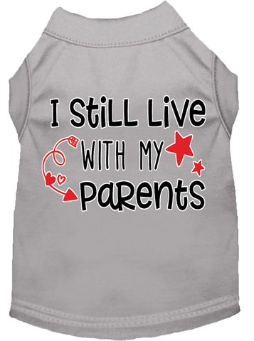 Still Live With My Parents Screen Print Dog Shirt Grey Xxxl