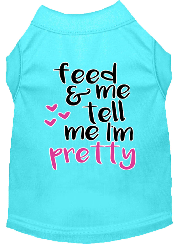 Tell Me I'm Pretty Screen Print Dog Shirt Aqua Sm