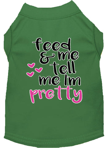 Tell Me I'm Pretty Screen Print Dog Shirt Green Lg