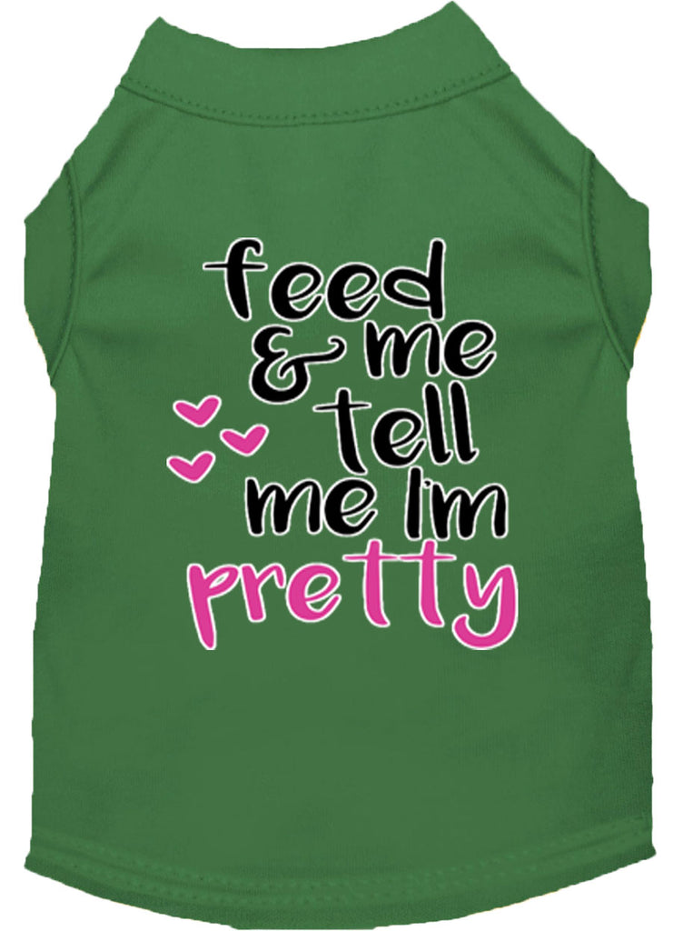 Tell Me I'm Pretty Screen Print Dog Shirt Green Med