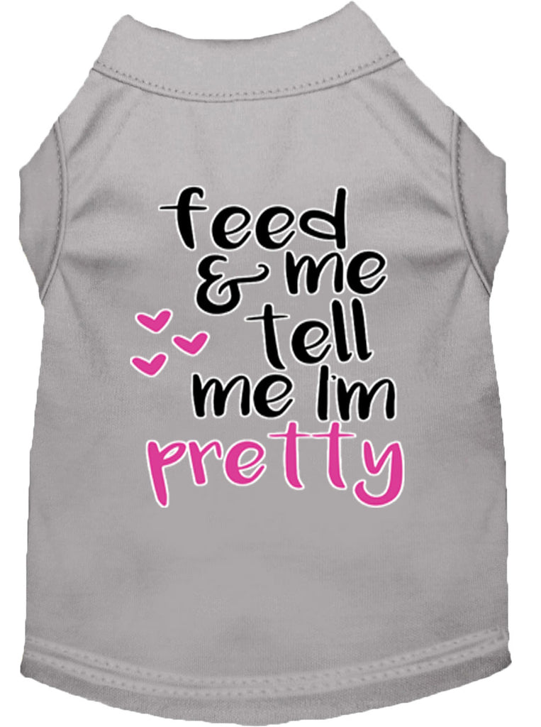 Tell Me I'm Pretty Screen Print Dog Shirt Grey Lg