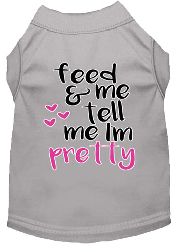 Tell Me I'm Pretty Screen Print Dog Shirt Grey Lg