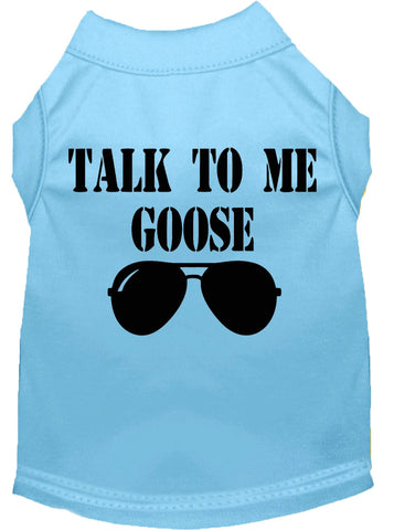 Talk To Me Goose Screen Print Dog Shirt Baby Blue Med