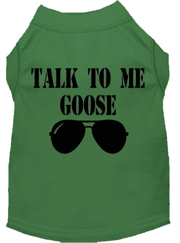 Talk To Me Goose Screen Print Dog Shirt Green Lg