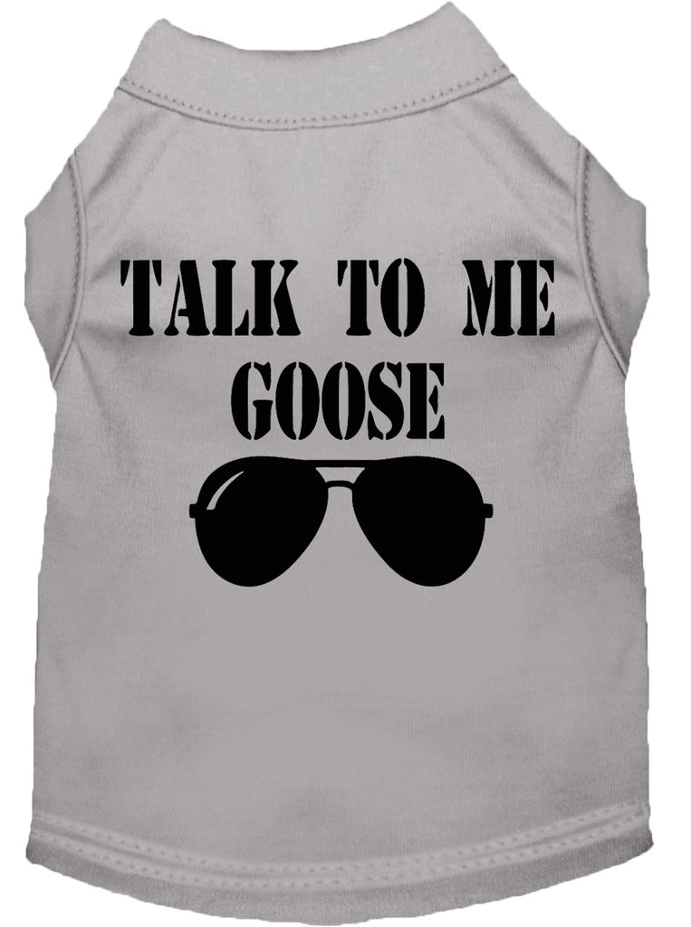 Talk To Me Goose Screen Print Dog Shirt Grey Xs